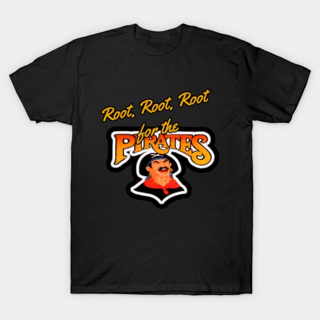 Root for the Pirates T-Shirt by Iron City Stories